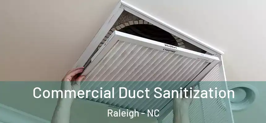 Commercial Duct Sanitization Raleigh - NC